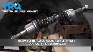 How To Replace Front Axle Shaft 19982011 Ford Ranger