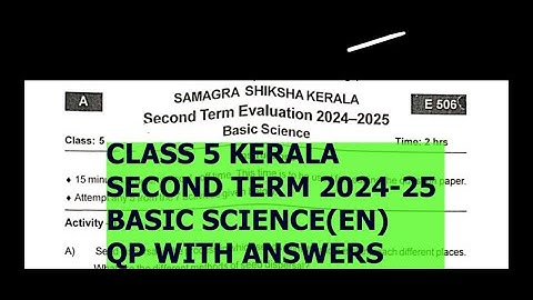 CLASS 5 / Second Term 2024-25/ BASIC SCIENCE (ENG)/   Question Paper with Answers /  KERALA