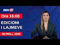 30 Prill 2026 Edicioni i Lajmeve në News24 në studio Ina Qirjo  (Ora 16:00)