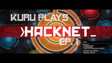 Lets Plays: Hacknet Ep 1: I