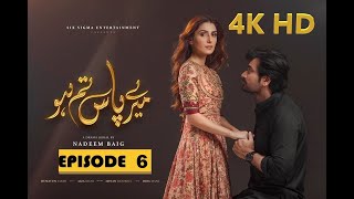 Mere paas tum ho episode 6 , 4k hd ...