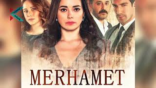 جميع موسيقى | مسلسل الرحمة (النسخة الأصلية) merhamet Müziği