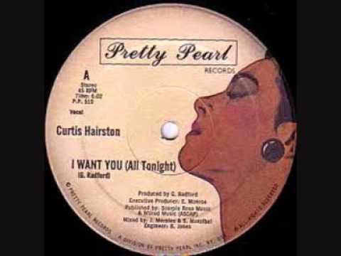 Curtis Hairston - I Want You (All Tonight)
