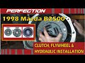 1998 Mazda B2500 Clutch, Flywheel and Hydraulic System Installation