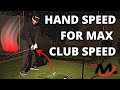 How To Create Early Hand Speed For Maximum Club Head Speed