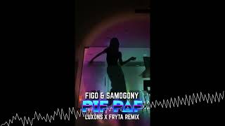 FIGO \u0026 SAMOGONY - Pif-Paf (Luxons x Fryta) Remix 2023