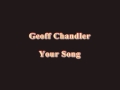 Geoff chandler  your song
