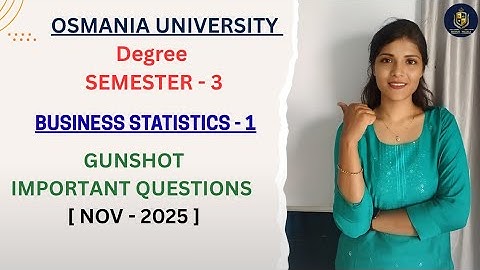 BEDRIJFSSTATISTIEKEN - 1 || BELANGRIJKE VRAGEN || OSMANIA UNIVERSITY || SEM-3 || @shivanipallela