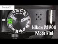 Nikon D3300 DSLR Mode dial tutorial