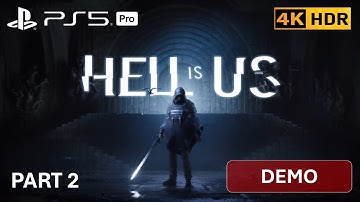 HELL IS US - DEMO PS5 PRO Gameplay - Part 2 [4k60 HDR] No Commentary