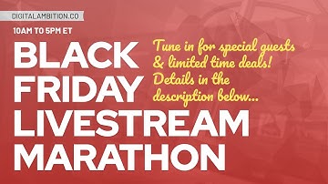 Black Friday LIVESTREAM MARATHON (Special Guests, Exclusive Deals, & More!)