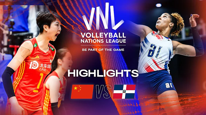 🇨🇳 CHN vs. 🇩🇴 DOM - Highlights Week 3 | Women's VNL 2023 - DayDayNews