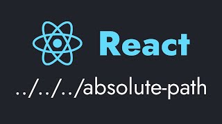 React Absolute Path