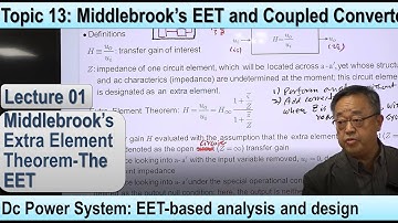Lecture 01: EET, Middlebrook,  Null double injection, Dc power system, Design oriented analysis