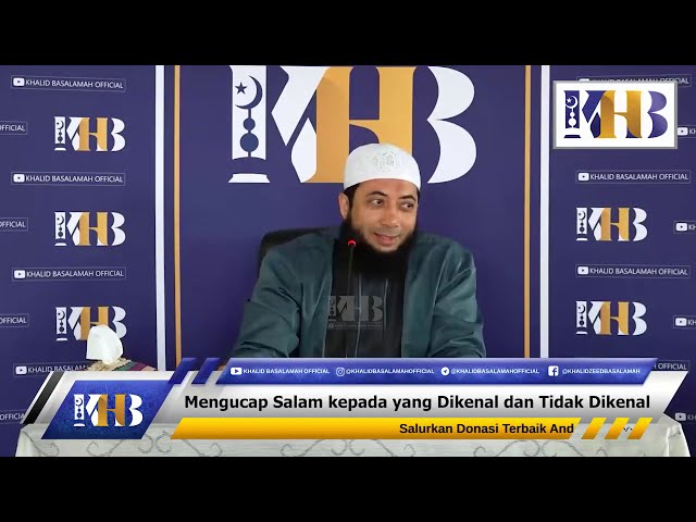 Mengucap Salam Kepada Yang Dikenal dan Tidak Dikenal class=