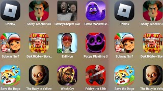 Roblox,Scary Teacher 3D,Granny Chapter Two,Grima Monster Scary,Subway Surf,Dark Riddle Story Mode