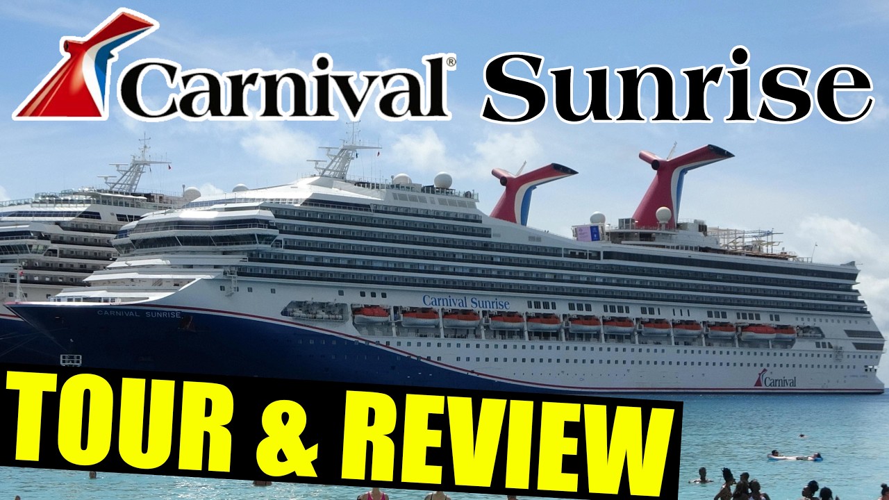 Carnival Sunrise Tour & Review