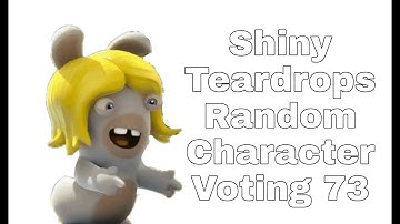 Shiny Teardrops Random Character Voting 73