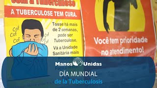 Día Mundial de la Tuberculosis (24 de marzo 2023) | Manos Unidas