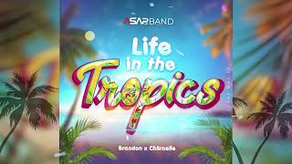 Download Lagu ASAP BAND Ft Brandon x Charnelle - LIFE IN THE TROPICS  (OFFICIAL AUDIO) Sugar Mas 2025-2026 MP3