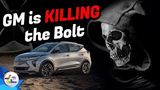 GM&#39;s Killing The Bolt EV and Bolt EUV (That&#39;s a Bad Move)