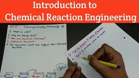 Introduction to Chemical Reaction Engineering || Who are Chemical Engineers || GATE 2022 CH