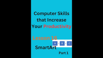 Computer Skills that Increase Your Productivity || Lesson 16  SmartArt || Part 1-Basics