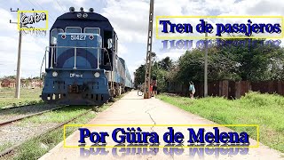 Unión Ferrocarriles de Cuba. Tren de pasajeros por Guira de Melena.