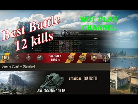 мир танков статистика Bat.-Châtillon 155 58 Best Battle 12 kills World of Tanks 0.9.16