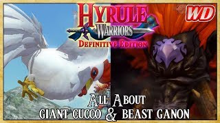 All About Giant Cucco & Beast Ganon - Hyrule Warriors: Definitive Edition | Royal Rumble