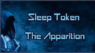 Sleep Token - The Apparition [Lyrics on screen]
