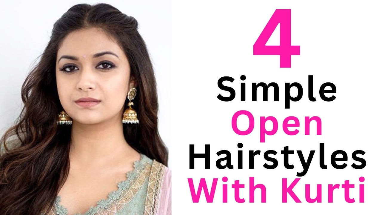 4 Easy Open Hairstyles With Kurtis|Asmita - YouTube