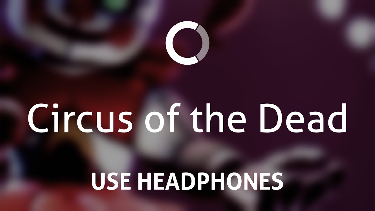 TryHardNinja - Circus of the Dead (8D)