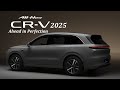 2025 Honda CR-V || Ahead in Perfection