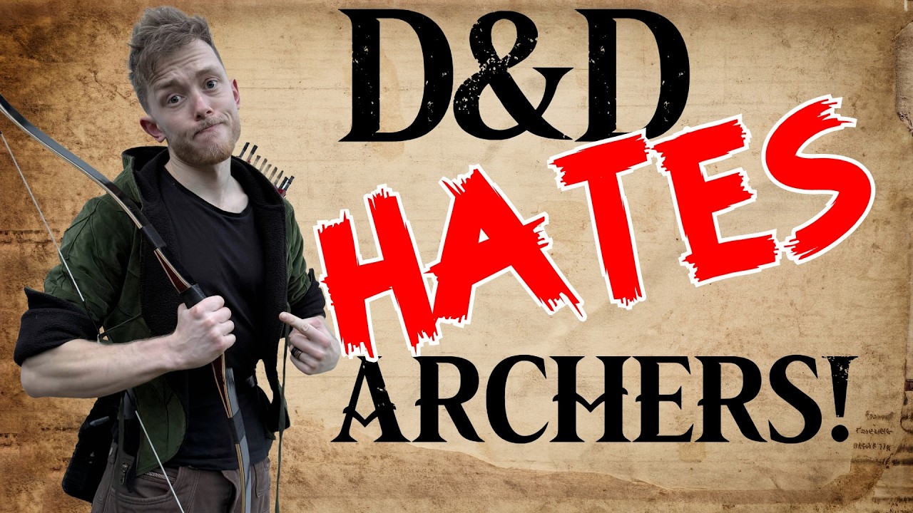 D&D HATES Archers!
