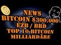 News Bitcoin Prognose $ 300 000 EZB BRD - Kryptowährung deutsch / Bitcoin deutsch