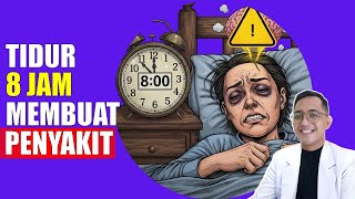 Kenapa Tidur 8 Jam Justru Bisa Bikin Anda Sakit?
