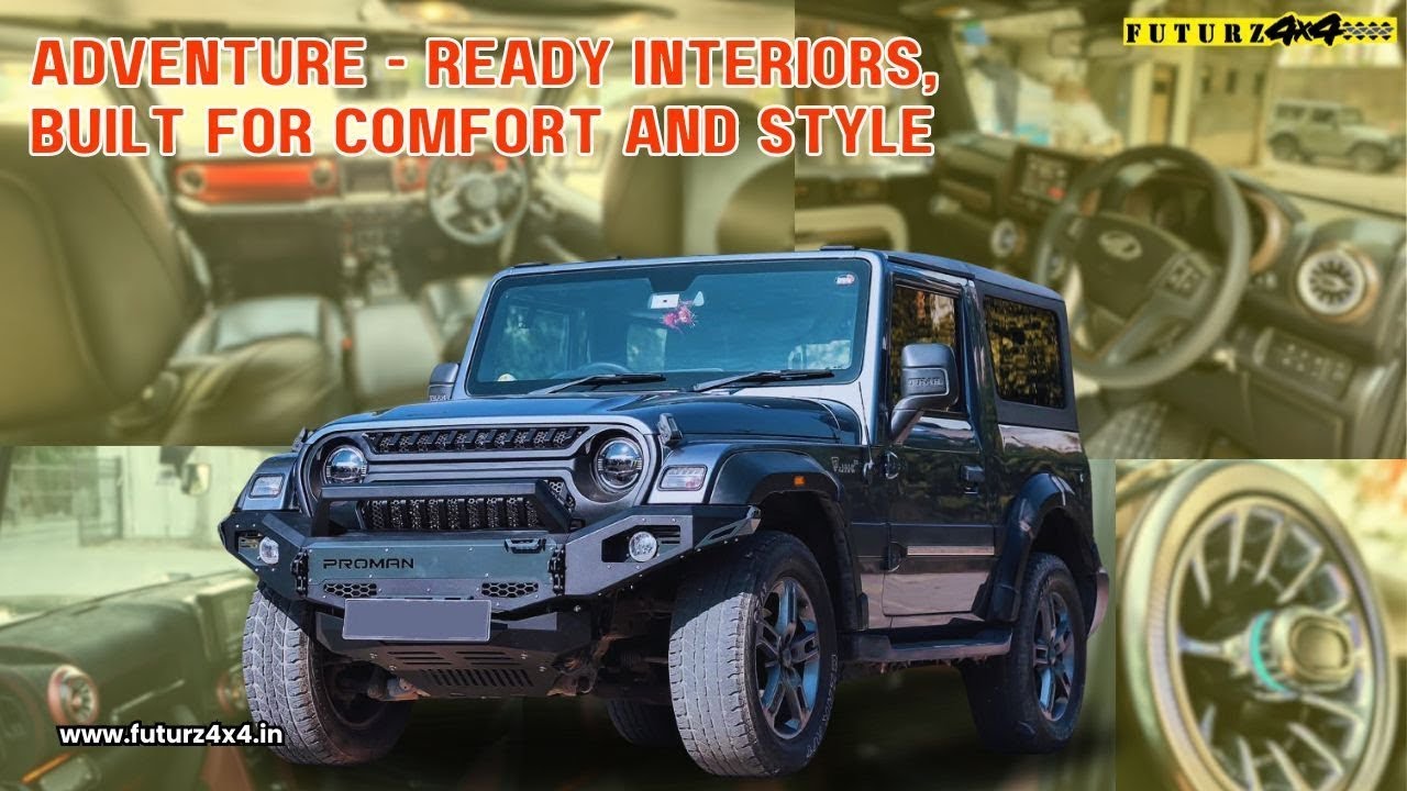 Adventure Ready Interiors, Built for Comfort and Style | Customized Thar Interior @Futurz4x4