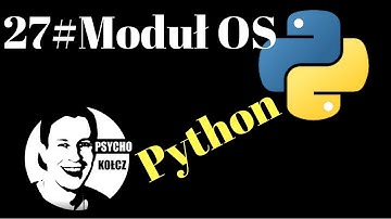 27# Moduł os - python