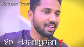 Ve Haaniyaan - Ravi Dubey | Sargun Mehta | Danny | Avvy Sra | Cover Song | Abhishekmalviyamusic