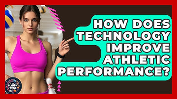 How Does Technology Improve Athletic Performance? - The Olympic Vault