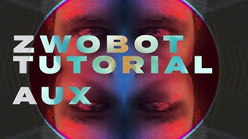 ZwoBot in Ableton Tutorial - 12 - Aux