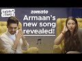 Top 3 played songs on  ​@Armaan Malik's playlist | Sahiba Bali | Zomato