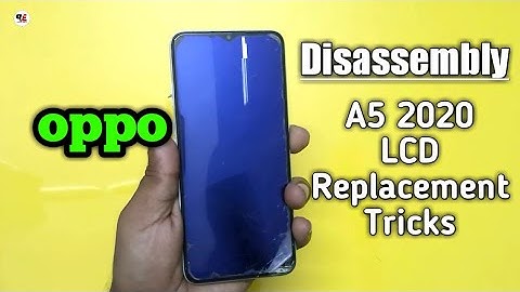 OPPO A5 2020 Lcd Replacement or Disassembly / OPPO A5 2020 Teardown