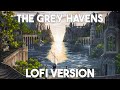 Lord of the rings the grey havens lofi remix