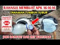 Sangat di rahasiakan Cara membuat pupuk NPK 16-16-16