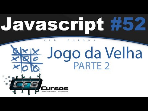 Curso de Javascript #52 - Jogo da Velha - P2