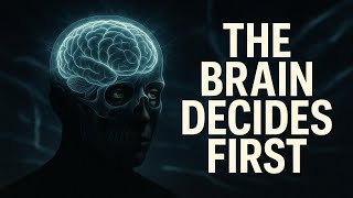 The brain decides before you even realize it — and that changes e Profile