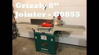 Grizzly G0855 8' Jointer - Unboxing, Assembly, Overview, and Reason for Buying