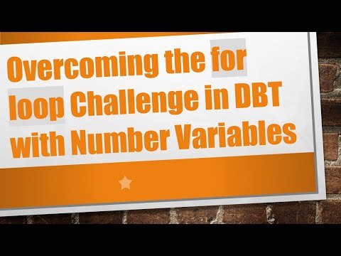 Overcoming the for loop Challenge in DBT with Number Variables